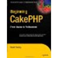 Beginning CakePHP: From Novice to Professional by Golding, David [Apress, 2008] (Paperback) [Paperback]