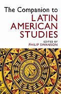 The Companion to Latin American Studies by Swanson, Philip [Routledge, 2003] (Paperback) [Paperback]