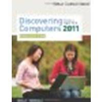 Discovering Computers 2011: Introductory by Shelly, Gary B., Vermaat, Misty E. [Cengage Learning, 2010] (Paperback) [Paperback]