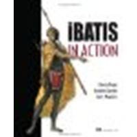 iBatis in Action by Begin, Clinton, Goodin, Brandon, Meadors, Larry [Manning Publications, 2007] (Paperback) [Paperback]