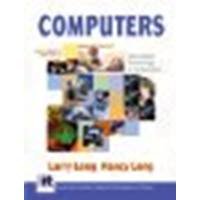 Computers: Information Technology in Perspective, 11th Edition by Long, Larry, Long, Nancy [Prentice Hall, 2003] (Paperback) 11th Edition [Paperback]