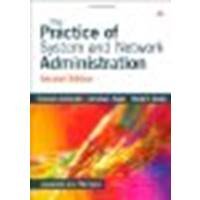 The Practice of System and Network Administration, Second Edition by Limoncelli, Thomas A., Hogan, Christina J., Chalup, Strata R [Addison-Wesley Professional, 2007] (Paperback) 2nd Edition [Paperback]