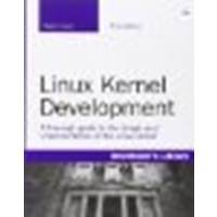 Linux Kernel Development by Love, Robert [Addison-Wesley Professional, 2010] (Paperback) 3rd Edition [Paperback]