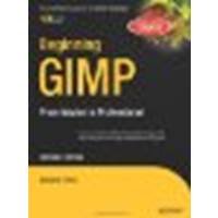 Beginning GIMP: From Novice to Professional by Peck, Akkana [Apress, 2008] (Paperback) 2nd Edition [Paperback]