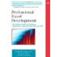 Professional Excel Development: The Definitive Guide to Developing Applications Using Microsoft Excel and VBA by Bullen, Stephen, Bovey, Rob, Green, John [Addison-Wesley Professional, 2005] (Paperback) [Paperback]