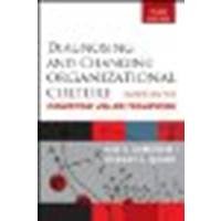Diagnosing and Changing Organizational Culture: Based on the Competing Values Framework by Cameron, Kim S., Quinn, Robert E. [Jossey-Bass, 2011] (Paperback) 3rd Edition [Paperback]