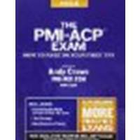 The PMI-ACP Exam: How To Pass On Your First Try by Crowe PMP PgMP, Andy [Velociteach, 2012] (Paperback) [Paperback]