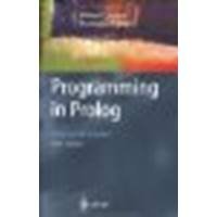 Programming in Prolog: Using the ISO Standard by Clocksin, William, Mellish, Christopher S. [Springer, 2013] (Paperback) 5th Edition [Paperback]