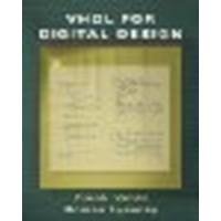 VHDL for Digital Design by Vahid, Frank, Lysecky, Roman [Wiley, 2007] (Paperback) [Paperback]