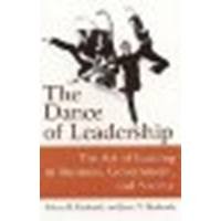 The Dance of Leadership: The Art of Leading in Business, Government, and Society by Denhardt, Robert B., Denhardt, Janet V. [M.E. Sharpe, 2006] (Paperback) [Paperback]