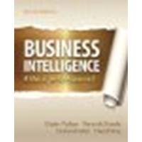 Business Intelligence by Turban, Efraim, Sharda, Ramesh, Delen, Dursun, King, David [Prentice Hall, 2010] (Paperback) 2nd Edition [Paperback]