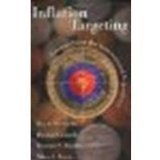 Inflation Targeting: Lessons from the International Experience by Bernanke, Ben S., Laubach, Thomas, Mishkin, Frederic S., Pos [Princeton University Press, 2001] (Paperback) [Paperback]