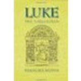 Luke the Theologian by Bovon, Francois [Baylor University Press, 2006] (Paperback) 2nd Edition [Paperback]