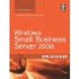 Windows Small Business Server 2008 Unleashed by Neale, Eriq Oliver, et al [Sams Publishing, 2008] (Paperback) [Paperback]
