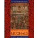 The Empire of the Great Mughals: History, Art and Culture by Schimmel, Annemarie [Reaktion Books, 2006] (Paperback) [Paperback]