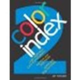 Color Index 2: Over 1500 New Color Combinations. For Print and Web Media. CMYK and RGB Formulas. by Krause, Jim [HOW Books, 2007] (Paperback) [Paperback]