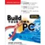 Build Your Own PC, 4th Edition by Rosenthal,Morris [McGraw-Hill Osborne Media, 2004] (Paperback) 4th Edition [Paperback]