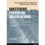 Mastering Financial Calculations: A step-by-step guide to the mathematics of financial market instruments by Steiner, Bob [FT Press, 2012] (Paperback) 3rd Edition [Paperback]