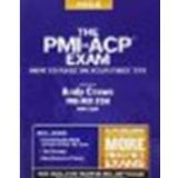 The PMI-ACP Exam: How To Pass On Your First Try by Crowe PMP PgMP, Andy [Velociteach, 2012] (Paperback) [Paperback]