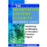 The Information Systems Security Officer's Guide, Second Edition: Establishing and Managing an Information Protection Program by Kovacich CFE CPP CISSP, Gerald L. [Butterworth-Heinemann, 2003] (Paperback) 2nd Edition [Paperback]