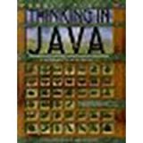 Thinking in Java by Eckel, Bruce [Prentice Hall, 2006] (Paperback) 4th Edition [Paperback]