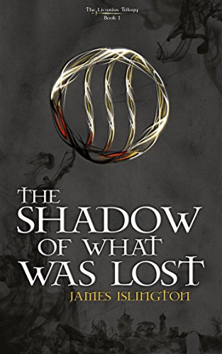 The Shadow Of What Was Lost (The Licanius Trilogy Book 1)