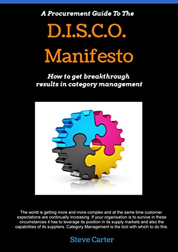 A Procurement Guide to the D.I.S.C.O. Manifesto: How to get Breakthrough Results in Category Management
