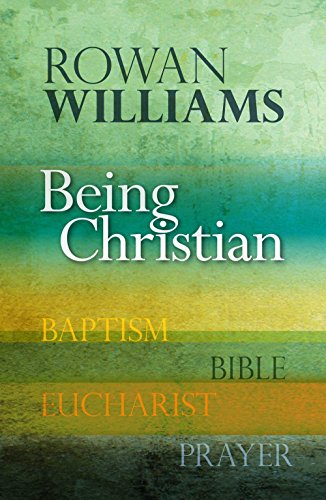 Book Cover Being Christian: Baptism, Bible, Eucharist, Prayer