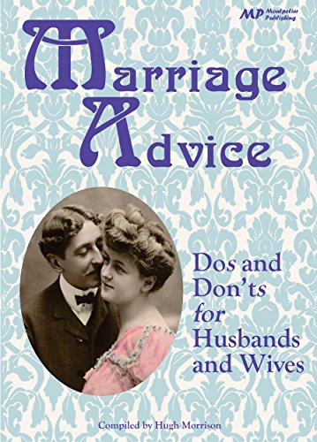 Marriage Advice: Dos and Don'ts for Husbands and Wives