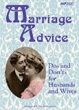 Marriage Advice: Dos and Don'ts for Husbands and Wives