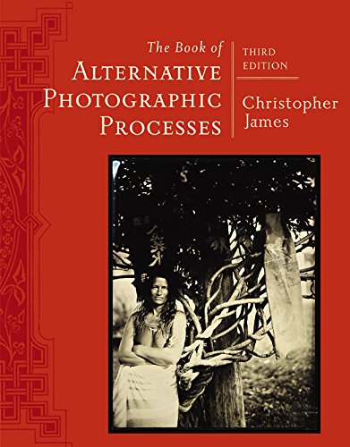 The Book of Alternative Photographic Processes