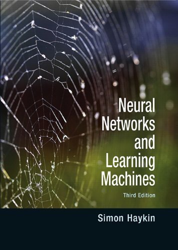 Neural Networks and Learning Machines (3rd Edition) by Haykin, Simon O. (2008) Hardcover
