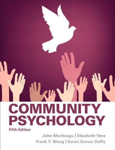 Community Psychology (5th Edition) by Moritsugu, John Gr, Vera, Elizabeth Gr, Wong, Frank Y., Duff (2013) Paperback