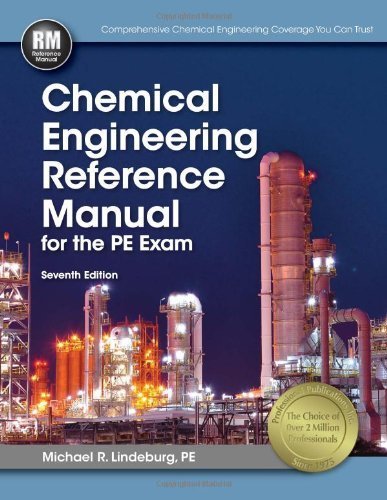 Chemical Engineering Reference Manual for the PE Exam by Lindeburg PE, Michael R. (2012) Paperback