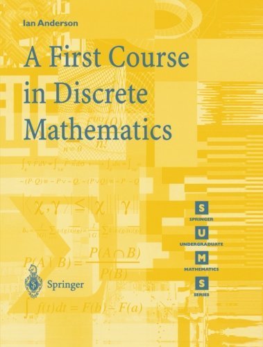A First Course in Discrete Mathematics (Springer Undergraduate Mathematics Series) by Anderson, Ian (2000) Paperback