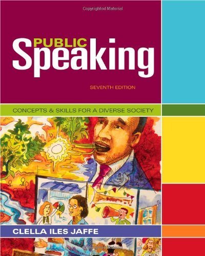 Public Speaking: Concepts and Skills for a Diverse Society (Cengage Advantage Books) by Jaffe, Clella (2012) Paperback