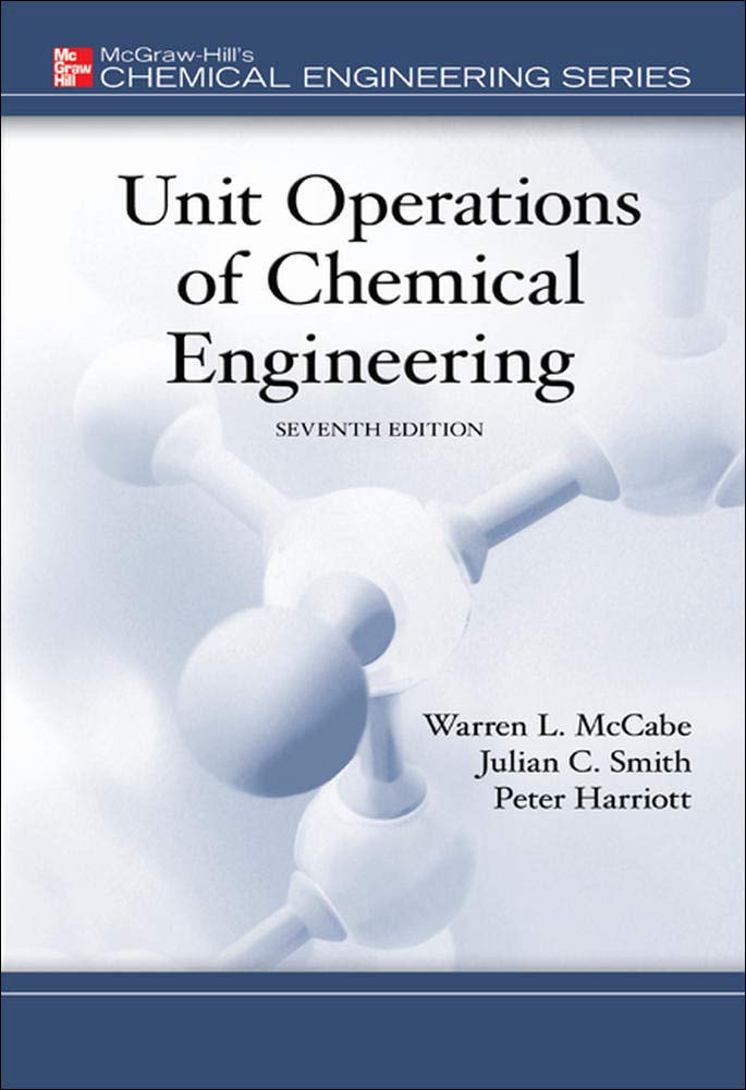 Unit Operations of Chemical Engineering (7th edition)(McGraw Hill Chemical Engineering Series)