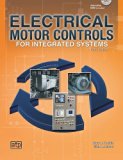 Electrical Motor Controls for Integrated Systems by Gary Rockis, Glen A. Mazur (2013) Hardcover