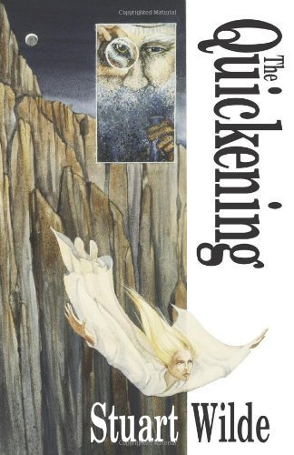 The Quickening by Wilde, Stuart (1995) Paperback