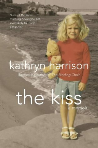 The Kiss - A Secret Life by Harrison, Kathryn (1998) Paperback
