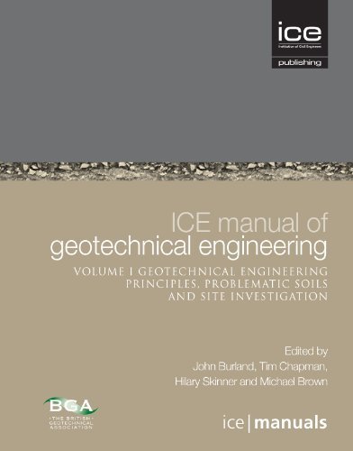 ICE Manual of Geotechnical Engineering Vol 1: Geotechnical Engineering Principles, Problematic Soils and Site Investigation (ICE Manuals) by Tim Chapman, Hilary Skinner and Michael Brown Edited by John (2012) Hardcover