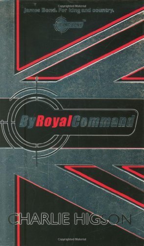 Young Bond: By Royal Command by Charlie Higson (2008) Hardcover