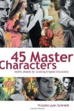 45 Master Characters by Schmidt Ph. D., Victoria Lynn (2007) Paperback