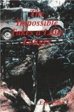 The Impossible Takes a Little Longer by Edis, Eric (2008) Paperback