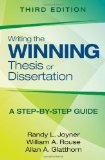 Writing the Winning Thesis or Dissertation: A Step-by-Step Guide by Joyner, Randy L., Rouse, William A. (Arthur), Glatthorn, All (2013) Paperback