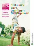 BTEC National Children's Care, Learning + Development Book 1 by Green, Sandy (2007) Paperback