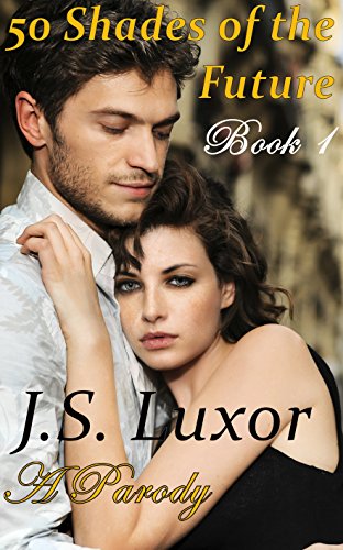 50 Shades of the Future - Book 1 (50 Shades of the Past)