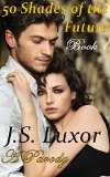 50 Shades of the Future - Book 1 (50 Shades of the Past)