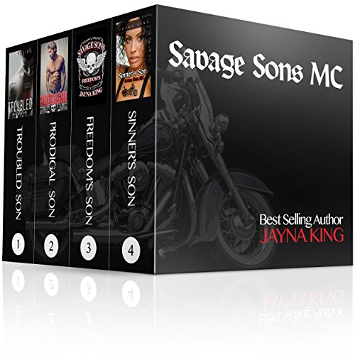 Savage Sons MC Series Complete 4-Book Boxed Set Vol 1,2,3,4: Troubled Son; Prodigal Son; Freedom's Son; Sinner's Son (Savage Sons Motorcycle Club 5)