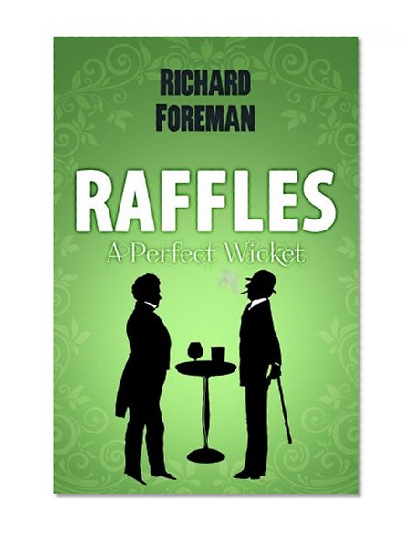 Raffles: A Perfect Wicket